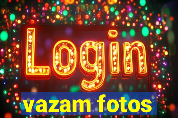 vazam fotos